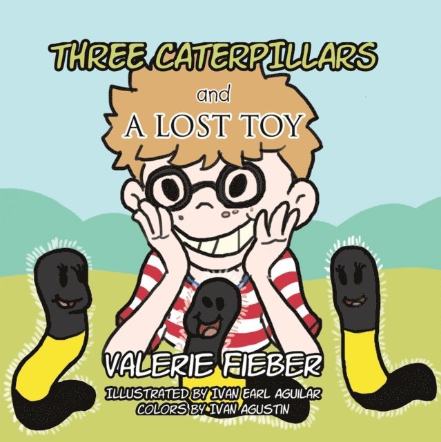 Valerie Fieber - Three Caterpillars and a Lost Toy, E-bok