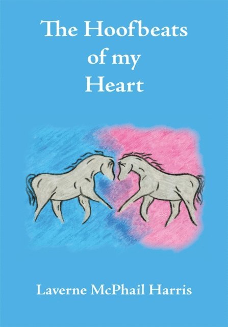 Hoofbeats of My Heart