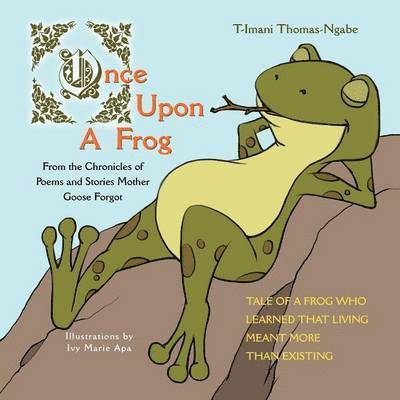 T-Imani Thomas-Ngabe - Once Upon a Frog, Häftad