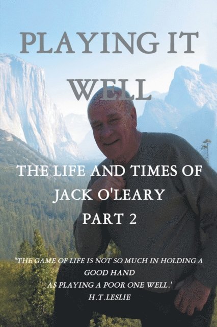 John J. O'Leary - Playing It Well, E-bok