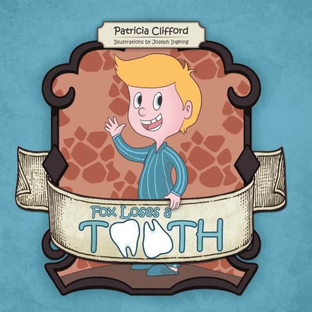 Patricia Clifford - Fox Loses a Tooth, E-bok