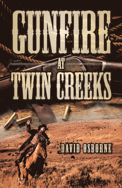David Osborne - Gunfire at Twin Creeks, E-bok