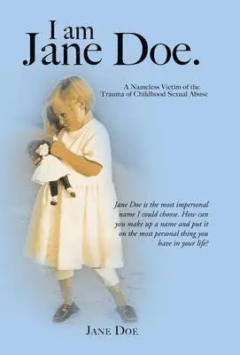 Jane Doe - I Am Jane Doe., Inbunden. Tillgänglighet: Lägg i varukorg