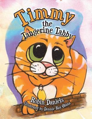 Robin Daniels - Timmy the Tangerine Tabby, Häftad