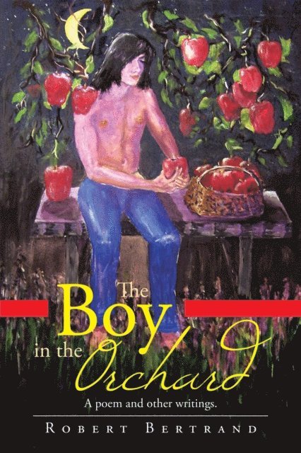 Robert Bertrand - Boy in the Orchard, E-bok