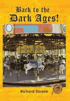 Richard Sloane - Back to the Dark Ages!, Inbunden. Tillgänglighet: Lägg i varukorg