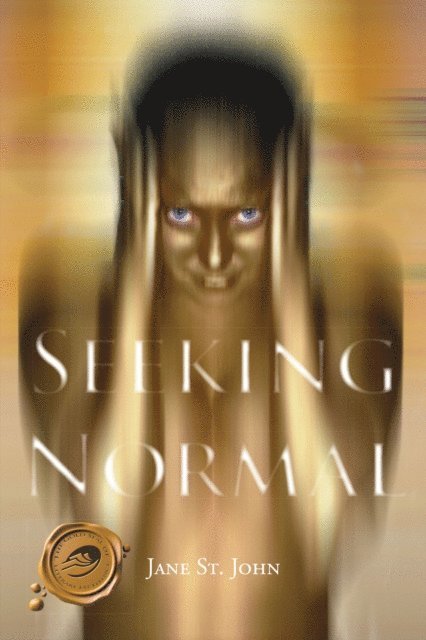 Jane St. John - Seeking Normal, E-bok