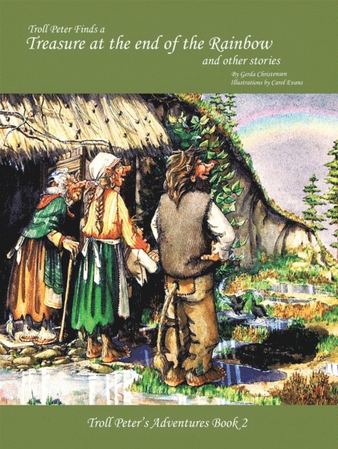 Gerda Christensen - Troll Peter Finds a Treasure at the End of the Rainbow and Other Stories, E-bok