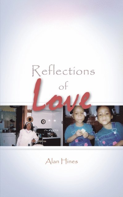 Alan Hines - Reflections of Love, E-bok