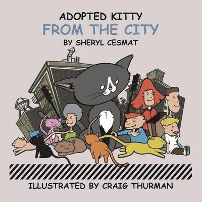 Sheryl Cesmat - Adopted Kitty from the City, Häftad. Tillgänglighet: Lägg i varukorg