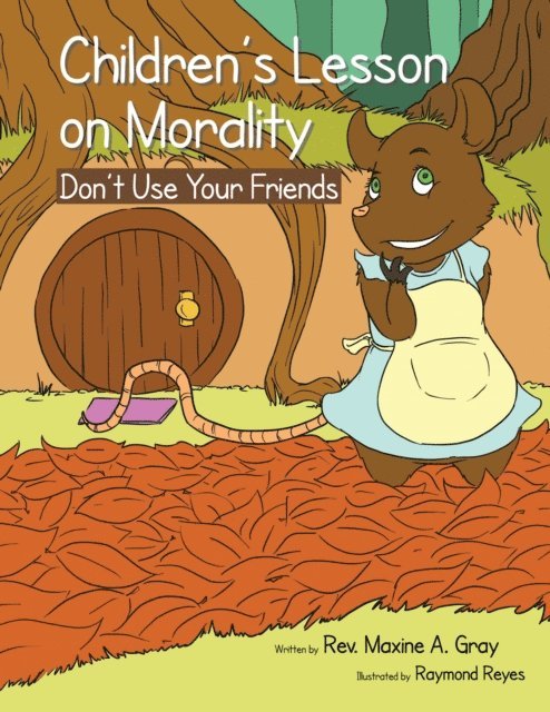 Rev. Maxine A. Gray - Children'S Lessons on Morality, E-bok. Tillgänglighet: Lägg i varukorg