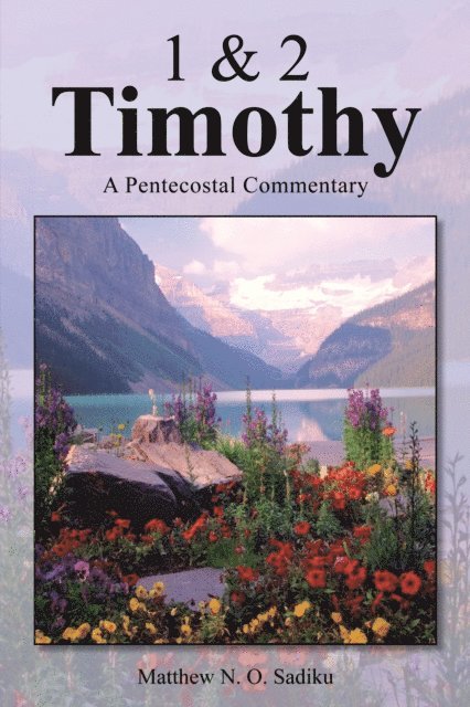 Matthew N. O. Sadiku - 1 & 2 Timothy, E-bok