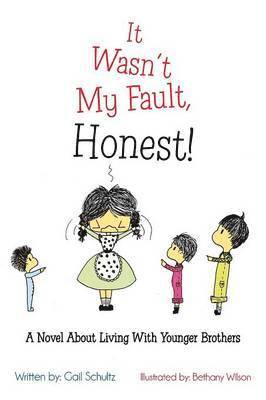 Gail Schultz - It Wasn't My Fault, Honest!, Häftad