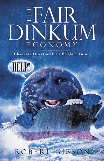 Robert Gibson - Fair Dinkum Economy, E-bok