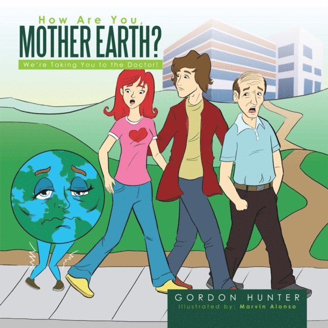 Gordon Hunter - How Are You, Mother Earth?, E-bok