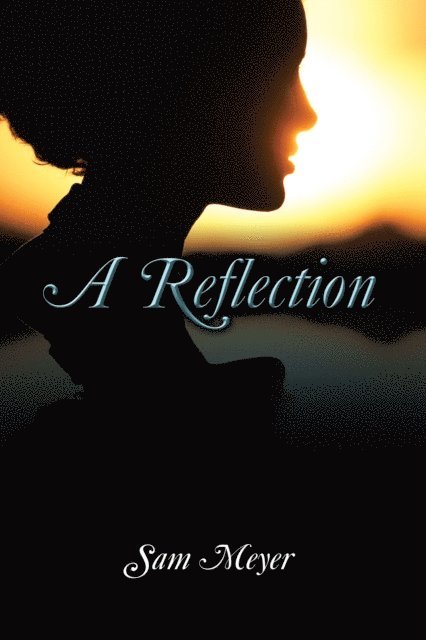 Sam Meyer - Reflection, E-bok. Tillgänglighet: Lägg i varukorg