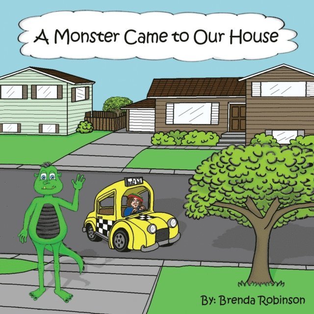 Brenda Robinson - Monster Came to Our House, E-bok