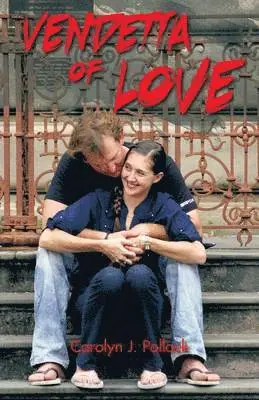 Carolyn J Pollack - Vendetta of Love, Häftad. Tillgänglighet: Lägg i varukorg