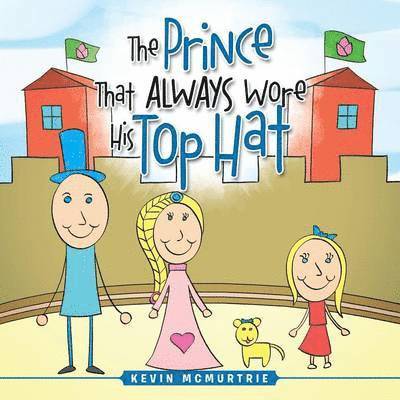 Kevin McMurtrie - Prince That Always Wore His Top Hat, Häftad