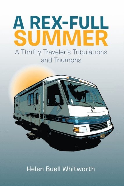 Helen Buell Whitworth - Rex-Full Summer, E-bok