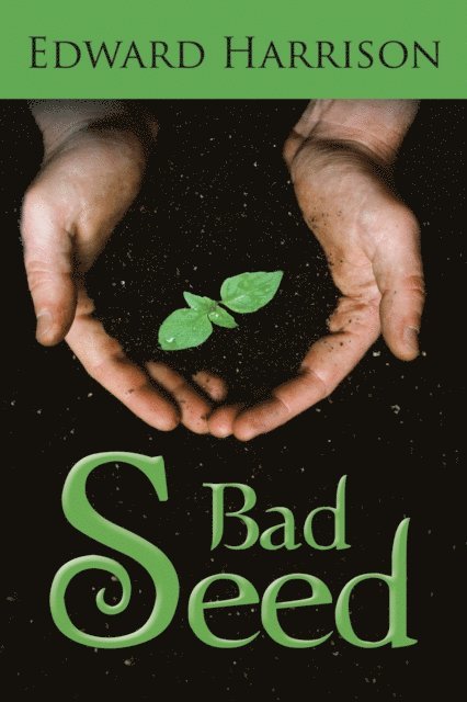 Edward Harrison - Bad Seed, E-bok