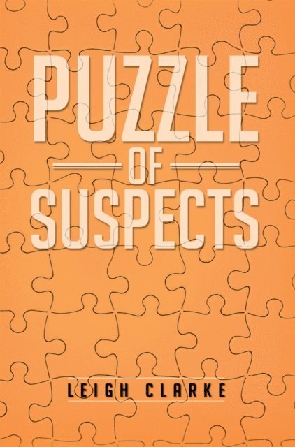 Leigh Clarke - Puzzle of Suspects, E-bok