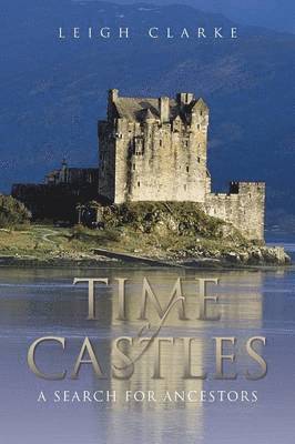 Leigh Clarke - Time of Castles, Häftad