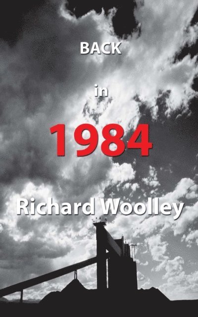 Richard Woolley - Back in 1984, E-bok