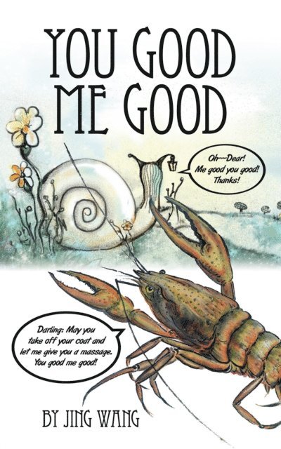 Jing Wang - You Good Me Good, E-bok