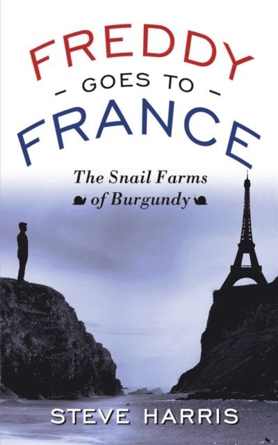 Steve Harris - Freddy Goes to France, E-bok