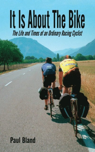 Paul Bland - It Is About the Bike, E-bok. Tillgänglighet: Lägg i varukorg