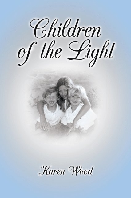 Karen Wood - Children of the Light, E-bok