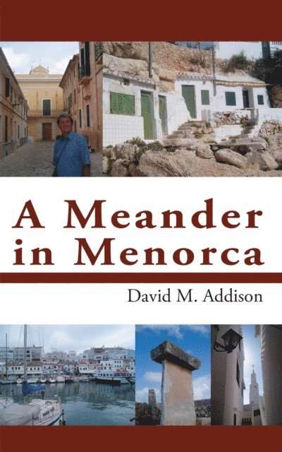 David M. Addison - Meander in Menorca, E-bok