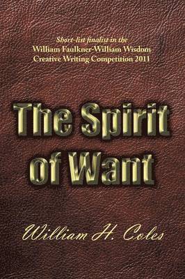 William H. Coles - Spirit of Want, Häftad