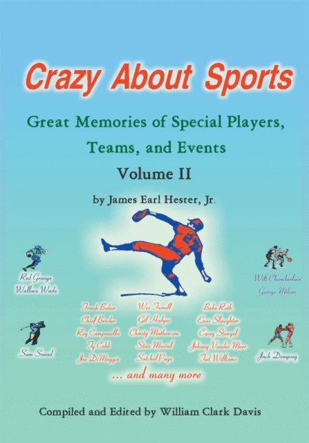 James Earl Hester Jr. - Crazy About Sports: Volume Ii, E-bok. Tillgänglighet: Lägg i varukorg