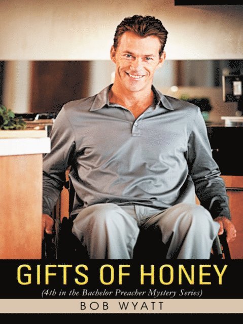 Bob Wyatt - Gifts of Honey, E-bok