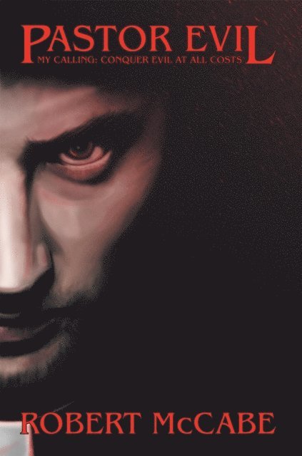 Robert McCabe - Pastor Evil, E-bok