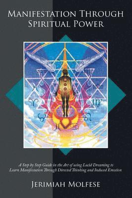 Jerimiah Molfese - Manifestation Through Spiritual Power, Häftad. Tillgänglighet: Lägg i varukorg