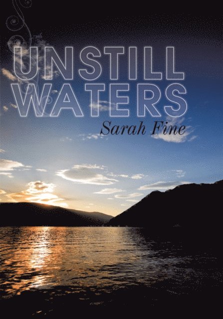 Sarah Fine - Unstill Waters, E-bok