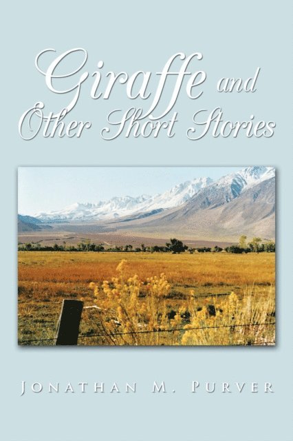 Jonathan M. Purver - Giraffe and Other Short Stories, E-bok