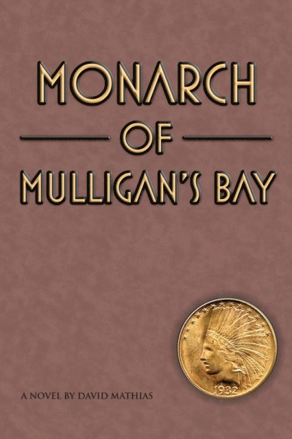 David Mathias - Monarch of Mulligan's Bay, E-bok