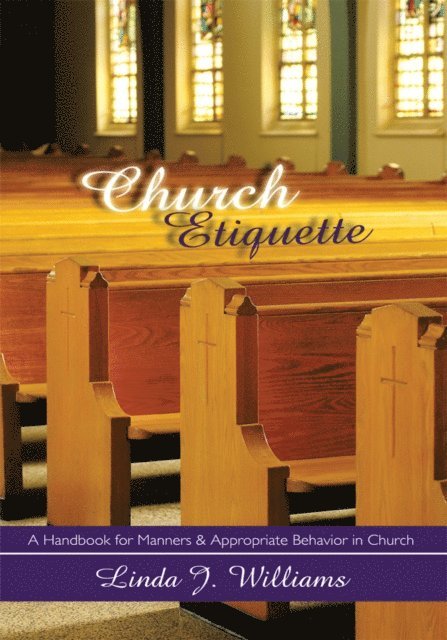 Linda J. Williams - Church Etiquette, E-bok