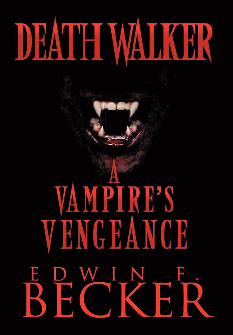 Edwin F. Becker - DeathWalker, Inbunden. Tillgänglighet: Lägg i varukorg
