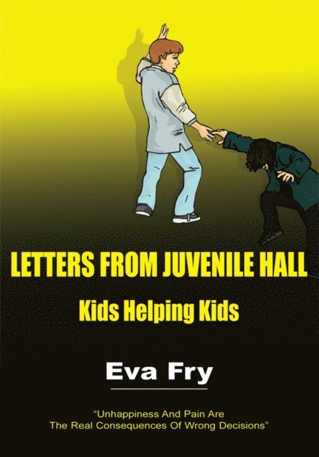 Eva Fry - Letters from Juvenile Hall, E-bok