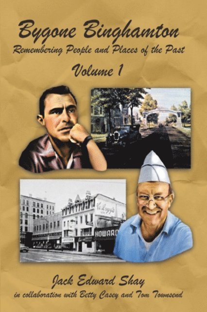 Jack Edward Shay - Bygone Binghamton, E-bok. Tillgänglighet: Lägg i varukorg