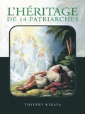 L''héritage De 14 Patriarches