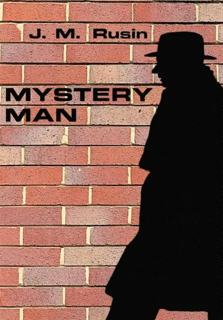 J. M. Rusin - Mystery Man, E-bok. Tillgänglighet: Lägg i varukorg