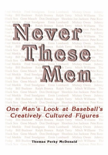 Thomas Porky McDonald - Never These Men, E-bok. Tillgänglighet: Lägg i varukorg
