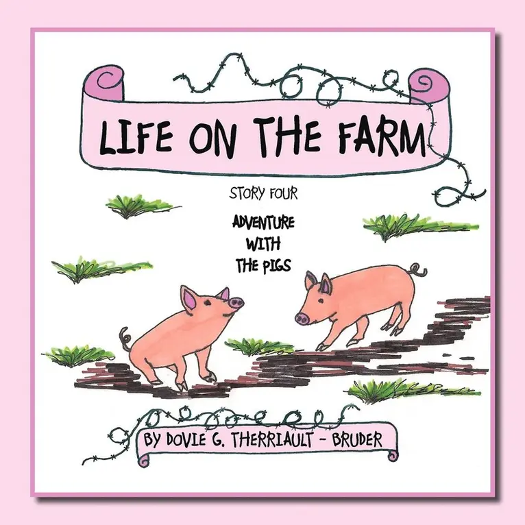 Dovie G. Therriault - Bruder - Life on the Farm - Adventure with the Pigs, Häftad. Tillgänglighet: Lägg i varukorg