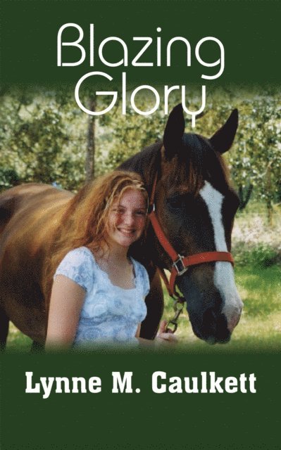 Lynne M. Caulkett - Blazing Glory, E-bok. Tillgänglighet: Lägg i varukorg